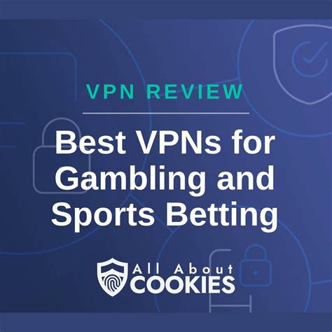 vpn for sports betting|5 Best VPNs for Sports Betting: Tested & Working in 2024 .